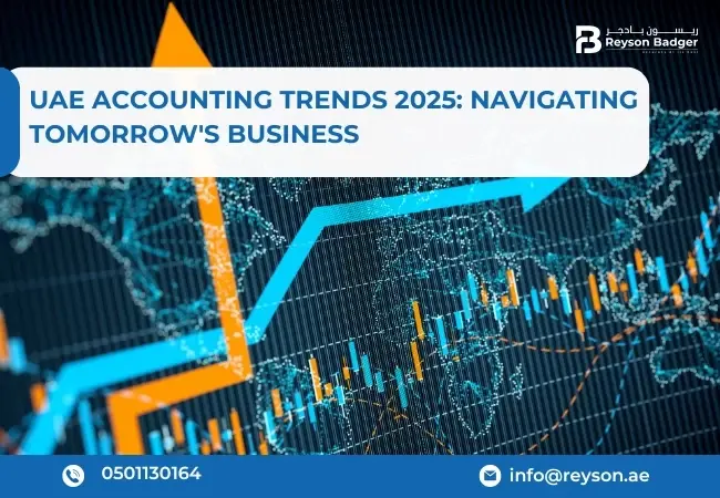 UAE Accounting Trends 2025: Navigating Tomorrow's Business