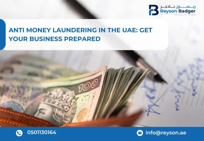 Anti Money Laundering in the UAE: Get your Business Prepared