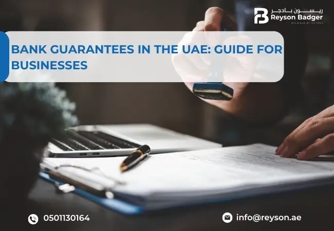 Bank Guarantees in the UAE: Guide For Businesses