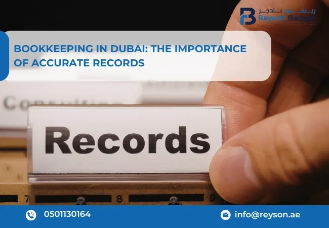 Bookkeeping in Dubai: The Importance of Accurate Records