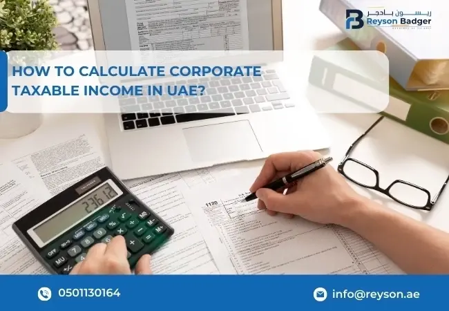 How to Calculate Corporate Taxable Income in UAE?