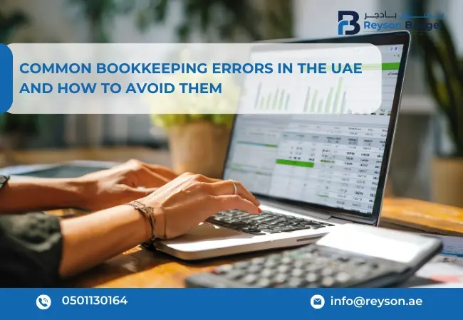 Common Bookkeeping Errors In The UAE And How To Avoid Them