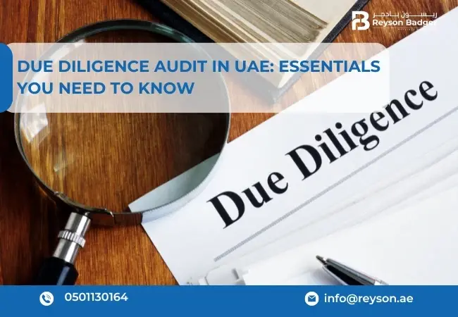 Due Diligence Audit in UAE: Essentials You Need to Know