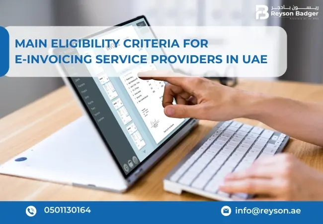 Main Eligibility Criteria for E-Invoicing Service Providers in UAE