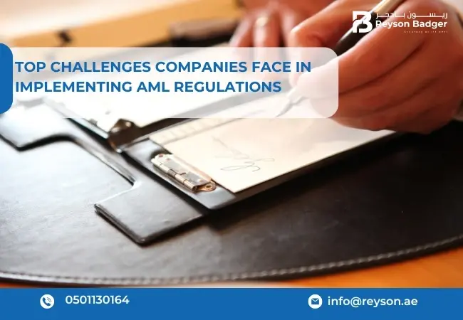 Top Challenges Companies Face in Implementing AML Regulations