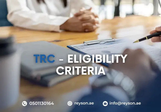 Eligibility Criteria for Tax Residency Certificate in UAE