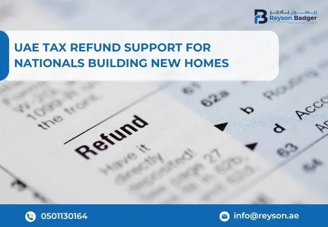 UAE Tax Refund Support for Nationals Building New Homes