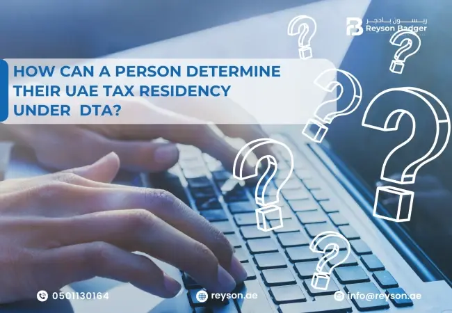 How can a Person determine whether they are a UAE Tax Resident under a Double Taxation Agreement?
