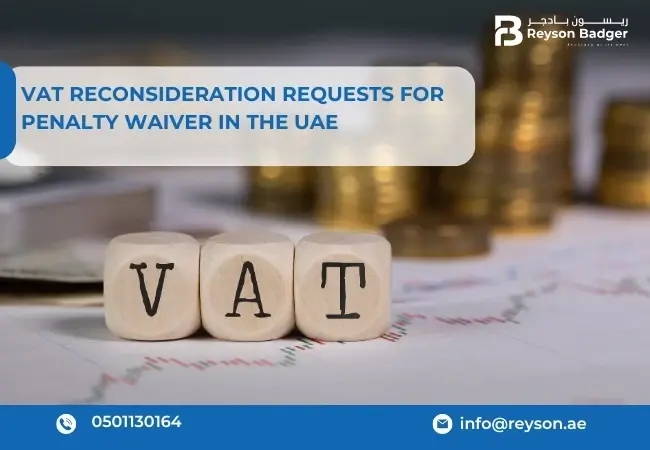 VAT Reconsideration Requests for Penalty Waiver in the UAE