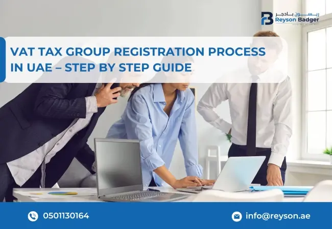 VAT Tax Group Registration in UAE - Step by Step Guide 2025